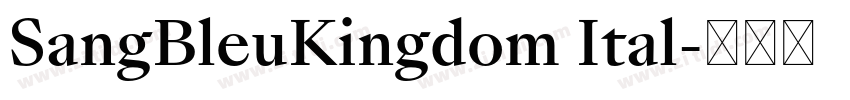 SangBleuKingdom Ital字体转换